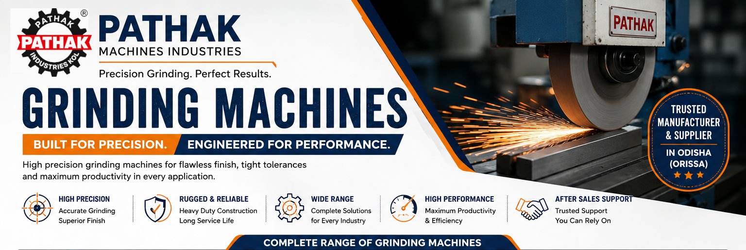 Odisha Leading Manufacturer & Supplier of Grinding Machines