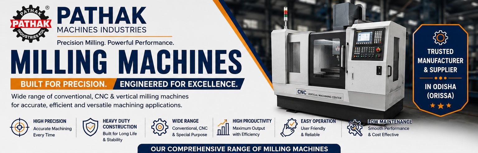 Complete Range of Conventional, CNC & Vertical Milling Machines for Precision Metal Machining